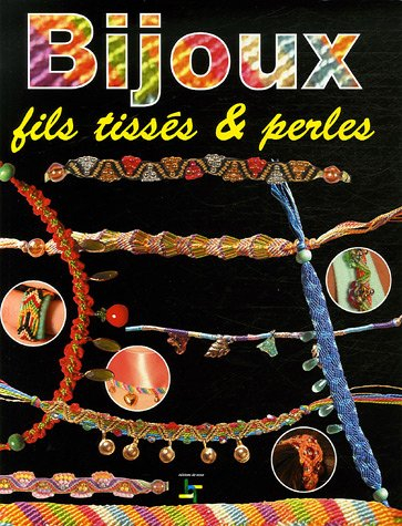 Bijoux : fils tissés & perles