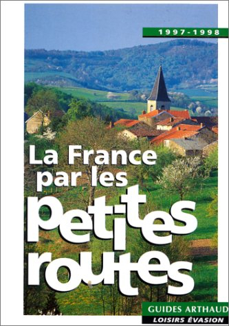 La France par les petites routes : 1997-1998