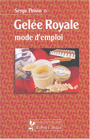 Gelée royale : mode d'emploi