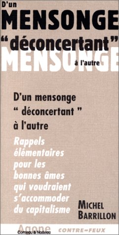D'un mensonge déconcertant à l'autre : rappels élémentaires pour les bonnes âmes qui voudraient s'ac