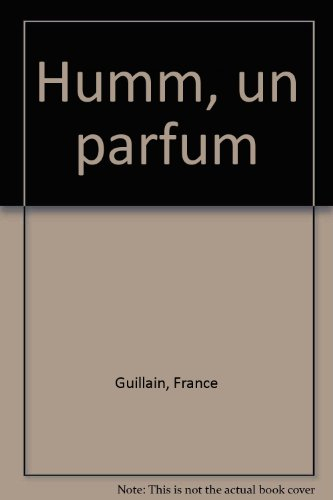 Humm, un parfum