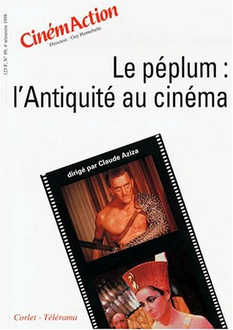 CinémAction, n° 89. Le péplum