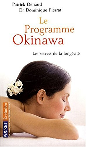 Le programme Okinawa : les secrets de la longévité