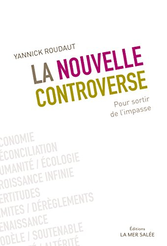La nouvelle controverse : pour sortir de l'impasse