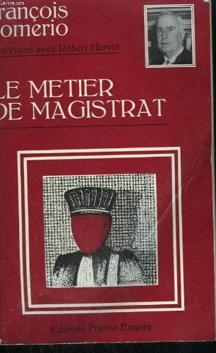 le métier de magistrat, entretiens avec robert hervet