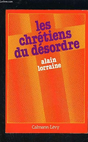 Les chrétiens du désordre