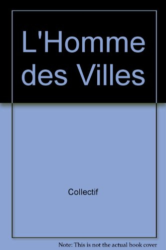 L'homme des villes