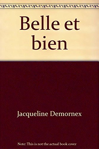 belle et bien