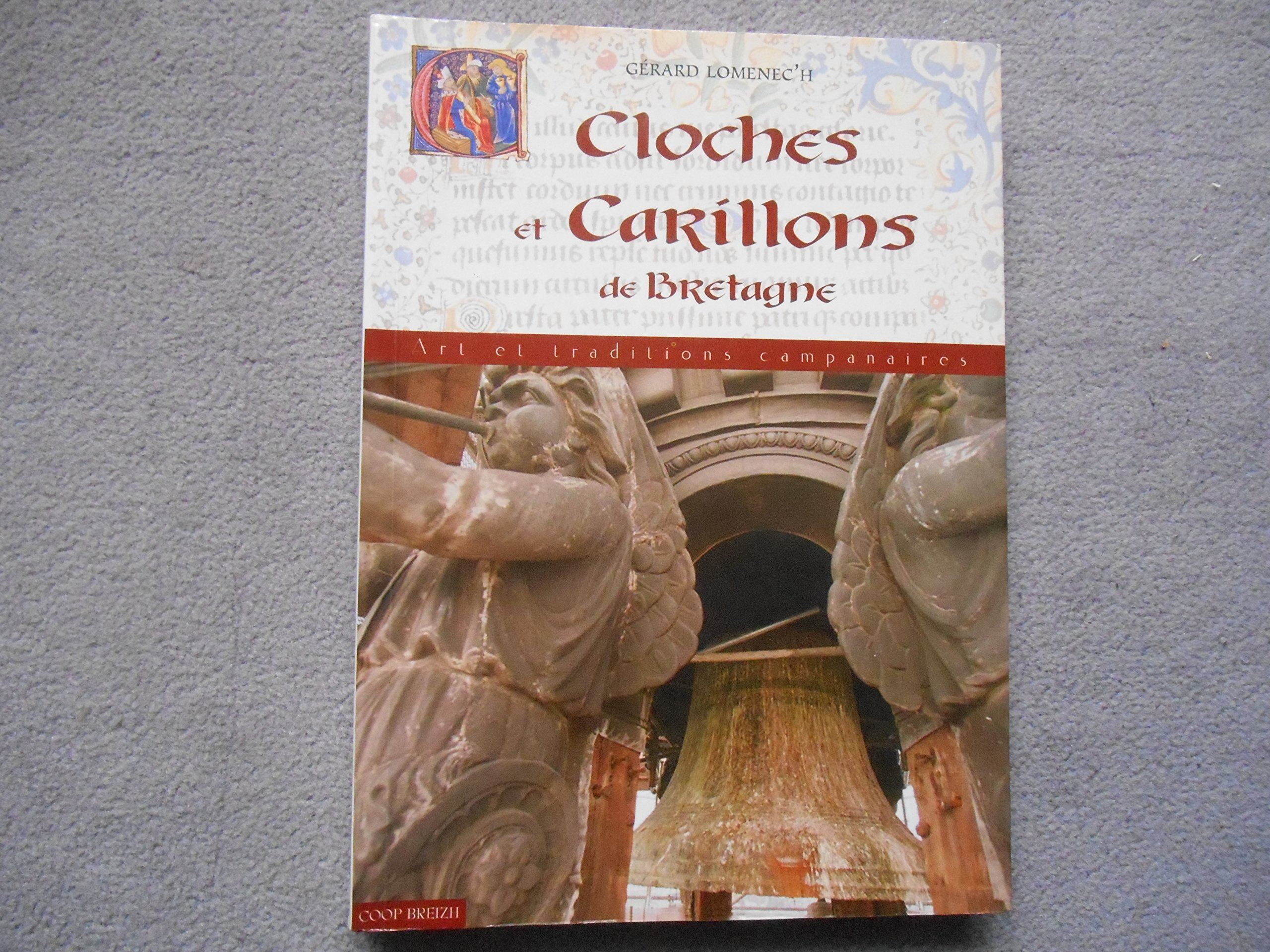Cloches et carillons de Bretagne : arts et traditions campanaires