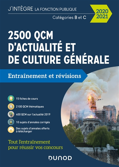 2.500 QCM d'actualité et de culture générale : entraînement et révisions : catégories B et C, 2020-2