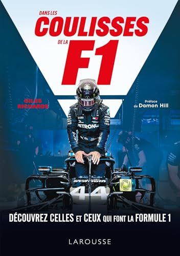 Dans les coulisses de la F1 : découvrez celles et ceux qui font la Formule 1