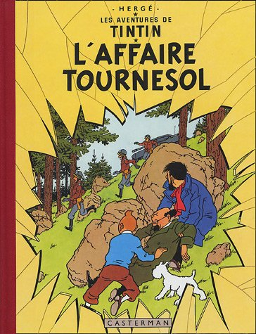 Les aventures de Tintin. Vol. 2005. L'affaire Tournesol