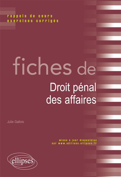 Fiches de droit pénal des affaires : rappels de cours et exercices corrigés
