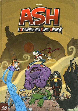 ASH : l'académie des super-héros. Vol. 1
