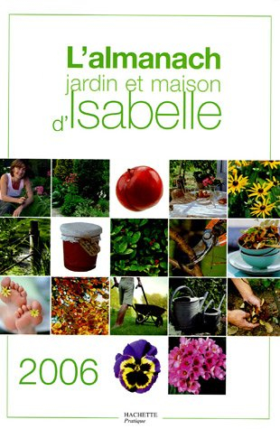 L'almanach jardin et maison d'Isabelle 2006