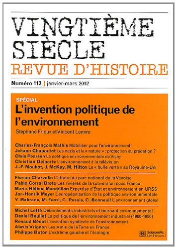 Vingtième siècle, n° 113. L'invention politique de l'environnement