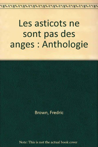Les asticots ne sont pas des anges