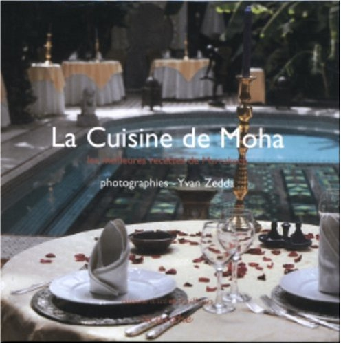 La cuisine de Moha : les meilleures recettes de Marrakech