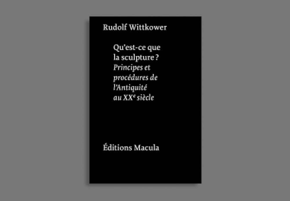Qu'est-ce que la sculpture ? : principes et procédures, de l'Antiquité au XXe siècle
