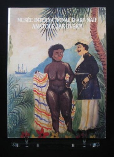 musée international d'art naïf anatole jakovsky : catalogue