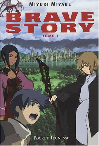 Brave story. Vol. 3