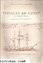 voyages en chine : et autres lieux, 23.1.1839-13.5.1846