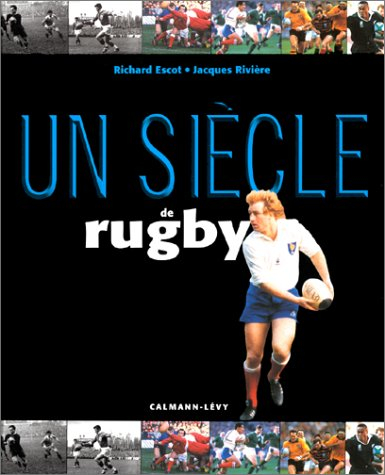 un siècle de rugby