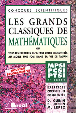 Mathématiques : MPSI, PCSI, PTSI, 1re année