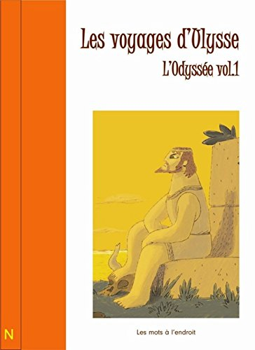 L'Odyssée. Vol. 1. Le voyage d'Ulysse