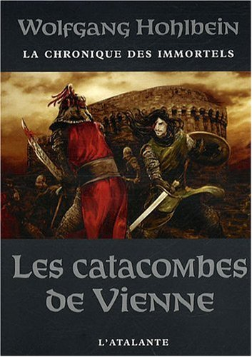 La chronique des immortels. Vol. 5. Les catacombes de Vienne