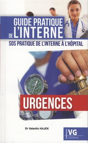 Urgences : SOS pratique de l'interne à l'hôpital