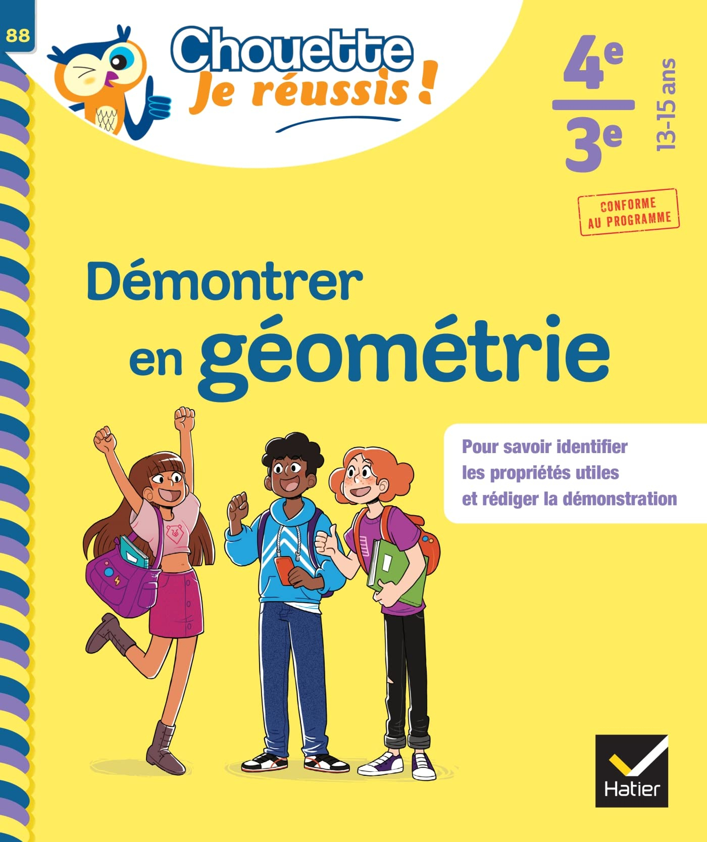 Démontrer en géométrie 4e, 3e, 13-15 ans : pour savoir identifier les propriétés utiles et rédiger l