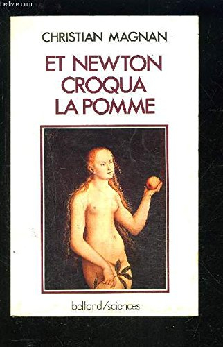 Et Newton croqua la pomme...