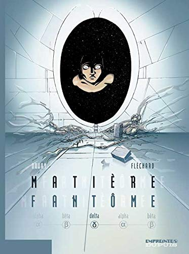Matière fantôme. Vol. 3. Delta