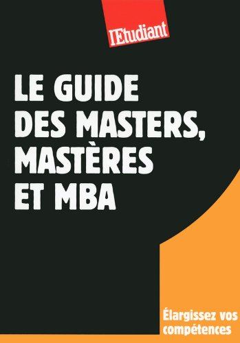 Le guide des masters, mastères et MBA