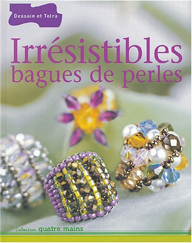 Irrésistibles bagues de perles. Vol. 1