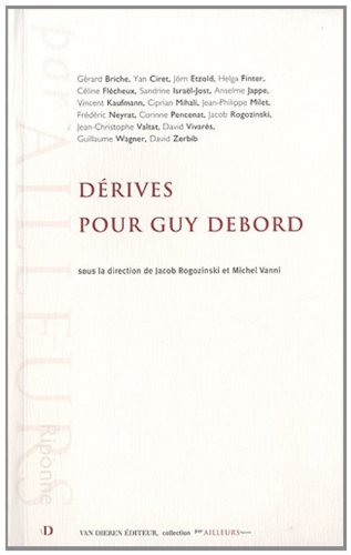 Dérives pour Guy Debord