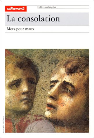 La consolation : mots pour maux