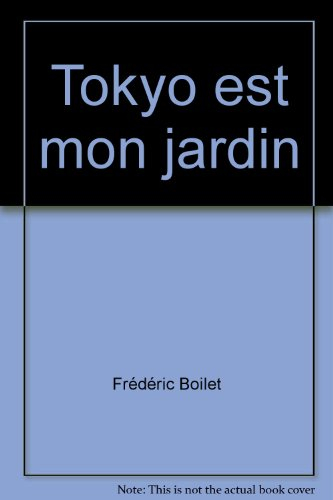 Tokyo est mon jardin