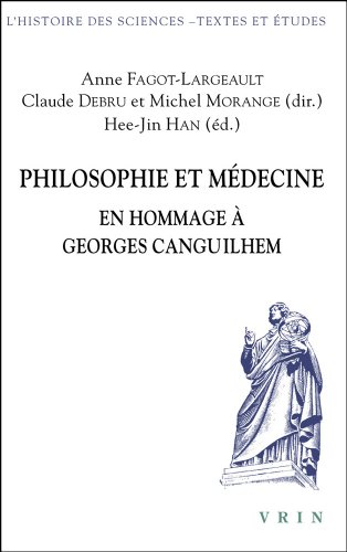 Philosophie et médecine : en hommage à Georges Canguilhem