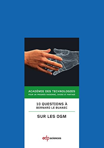 10 questions à Bernard Le Buanec sur les OGM : avril 2014