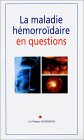 La maladie hémorroïdaire en questions