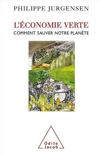 L'économie verte : comment sauver notre planète