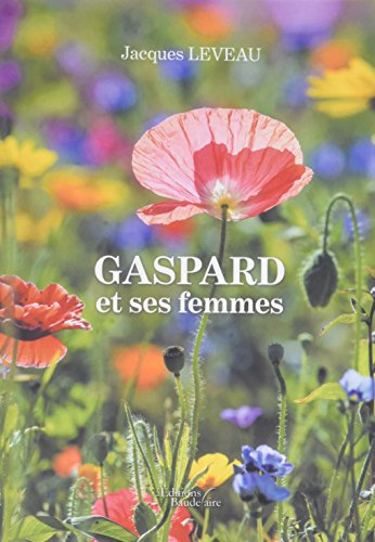 Gaspard et ses femmes