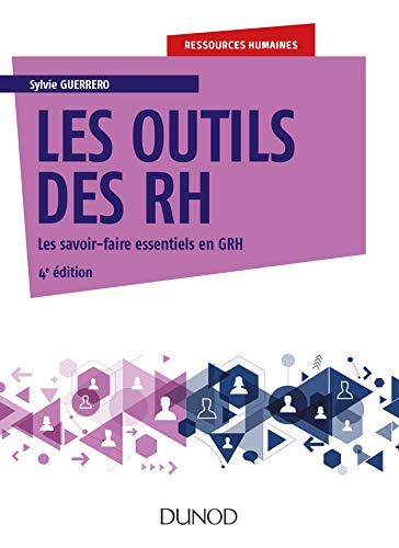 Les outils des RH : les savoir-faire essentiels en GRH