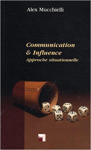 Communication & influence : approche situationnelle