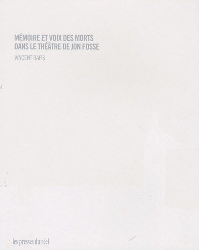 Mémoire et voix des morts dans le théâtre de Jon Fosse