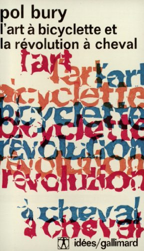 l'art à bicyclette et la révolution à cheval