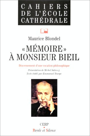Mémoire à Monsieur Bieil : discernement d'une vocation philosophique