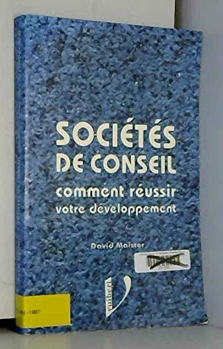 Sociétés de conseil : Comment réussir votre développement